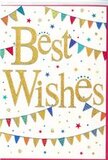 This Best Wishes card feels like a snapshot of a neighbourhood celebration around Herne Hill, translated into bright colour and gentle sparkle. The entire design sits on a smooth, clean white background that gives it a fresh, contemporary look, similar to the light-filled interiors of the area's independent shops. Centred on the card, the words Best Wishes are rendered in elegant, flowing script, finished in polished metallic gold. The letters appear delicately embossed, their surface catching the light to create shifting highlights and soft reflections that suggest both richness and warmth. Curving above and below the text, lines of decorative bunting sweep in easy arcs, reminiscent of flags strung between buildings for a community event near Herne Hill station. Each small triangular pennant is boldly coloured-vivid blues, bright reds, zesty greens, and sunshine yellows-and many carry tiny patterns such as stripes, dots, or miniature mosaic-style designs, giving them a handcrafted, festive character. Scattered around these bunting strands and the central gold lettering are petite stars and dots, printed in coordinating colours with the occasional flash of gold, like confetti suspended mid-air in a moment of celebration. The layout balances lively detail with calm white space, drawing the eye first to the warm Best Wishes message and then outward to the colourful decor. This card would sit perfectly beside a congratulatory bouquet delivered anywhere in Herne Hill, whether celebrating a new job, a move close to Brockwell Park, or another happy milestone. The overall impression is one of sincere joy, encouragement, and the shared pleasure of marking life's bright moments together.